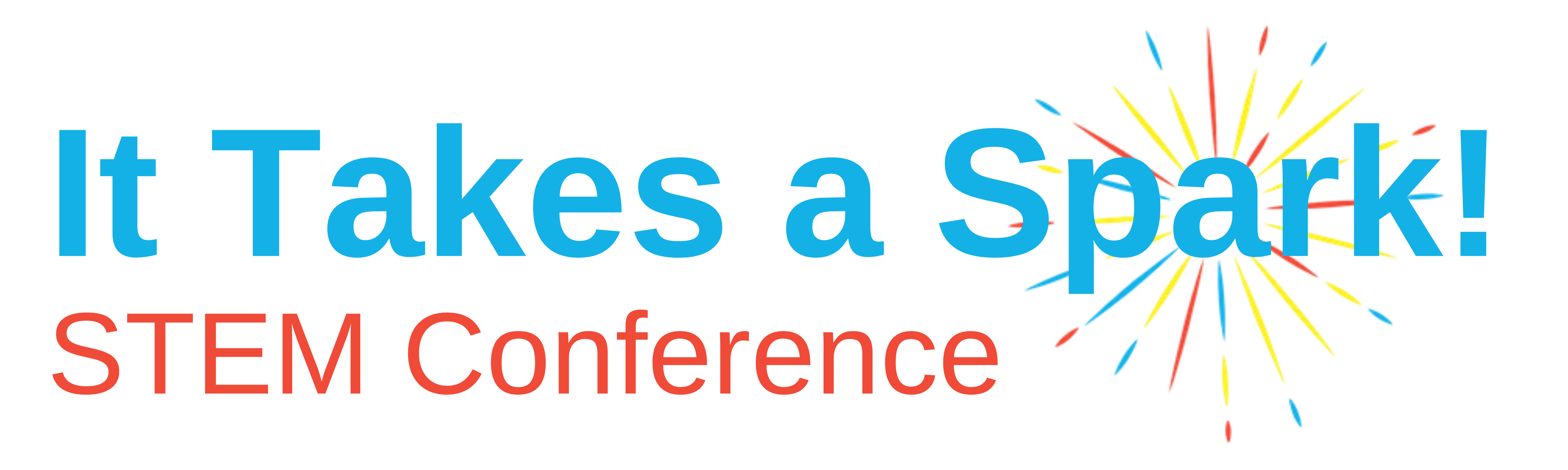 TAS 2024 It Takes a Spark STEM Conference It Takes a Spark!